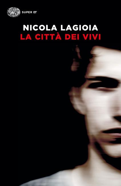 La città dei vivi - Nicola Lagioia - copertina