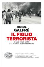 Il figlio terrorista. Il caso Donat-Cattin e la tragedia di una generazione