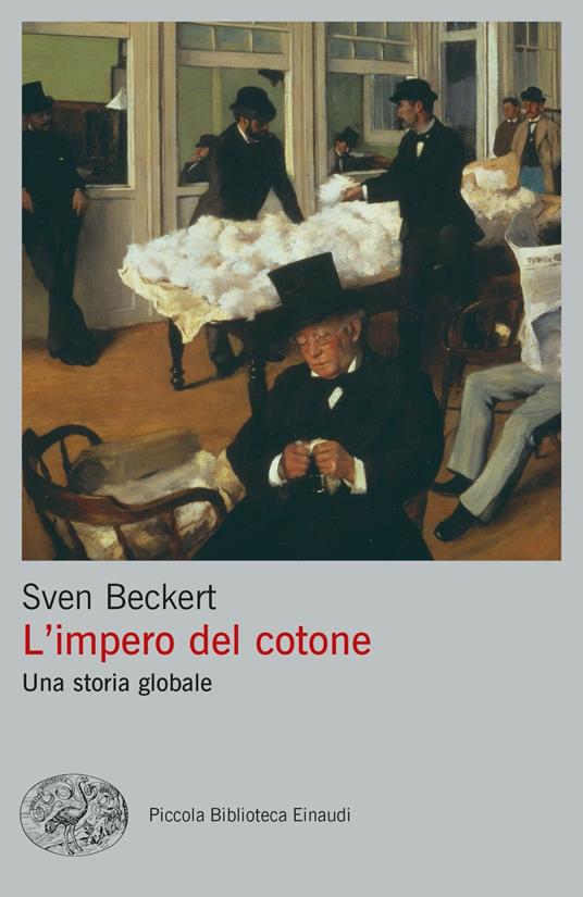 L'impero del cotone. Una storia globale - Sven Beckert - copertina