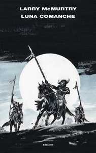 Libro Luna comanche Larry McMurtry