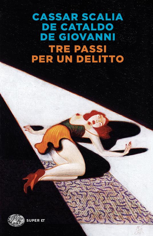 Tre passi per un delitto - Cristina Cassar Scalia,Giancarlo De Cataldo,Maurizio de Giovanni - copertina