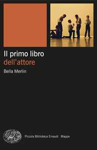 Libro Il primo libro dell'attore Bella Merlin