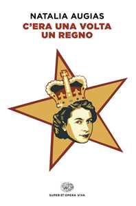 Libro C'era una volta un regno Natalia Augias