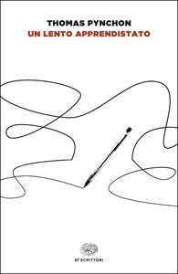 Libro Un lento apprendistato Thomas Pynchon