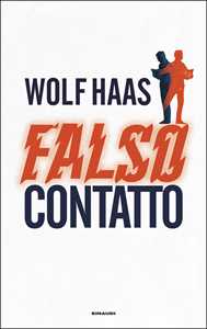 Libro Falso contatto Wolf Haas