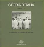 Storia d'Italia. Annali. Vol. 2: L'Immagine fotografica (1845-1945).