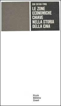 Le zone economiche chiave nella storia della Cina - Chi Ch'ao-ting - copertina