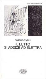 Il lutto si addice ad Elettra