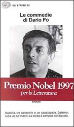 Le commedie. Vol. 2: Isabella, tre caravelle e un cacciaballe-Settimo: ruba un po' meno-La colpa è sempre del diavolo.