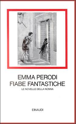 Fiabe fantastiche. Le novelle della nonna - Emma Perodi - 5