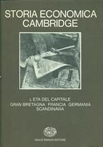 Storia economica Cambridge. Vol. 7: L'Età del capitale. Gran Bretagna, Francia, Germania, Scandinavia.