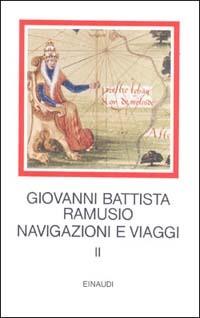 Navigazioni e viaggi. Vol. 2 - G. Battista Ramusio - copertina