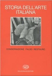 Storia dell'arte italiana. Vol. 10: Situazioni, momenti, indagini. Conservazione, falso, restauro. - copertina