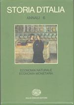 Storia d'Italia. Annali. Vol. 6: Economia naturale, economia monetaria.