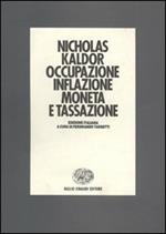 Occupazione, inflazione, moneta e tassazione