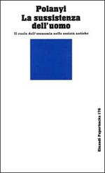 La sussistenza dell'uomo. Il ruolo dell'economia nelle società antiche
