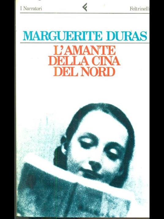 L' amante della Cina del nord - Marguerite Duras - 3