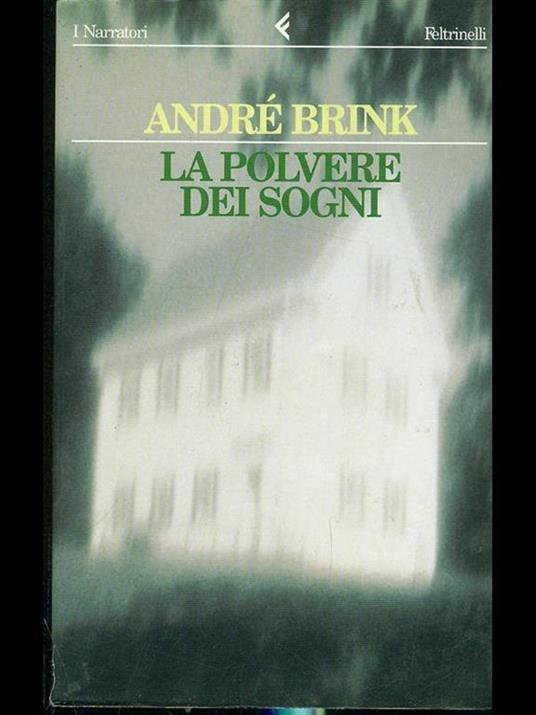 La polvere dei sogni - André Brink - 3