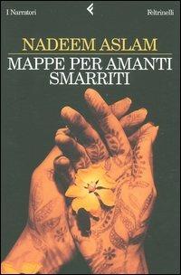 Mappe per amanti smarriti - Nadeem Aslam - copertina