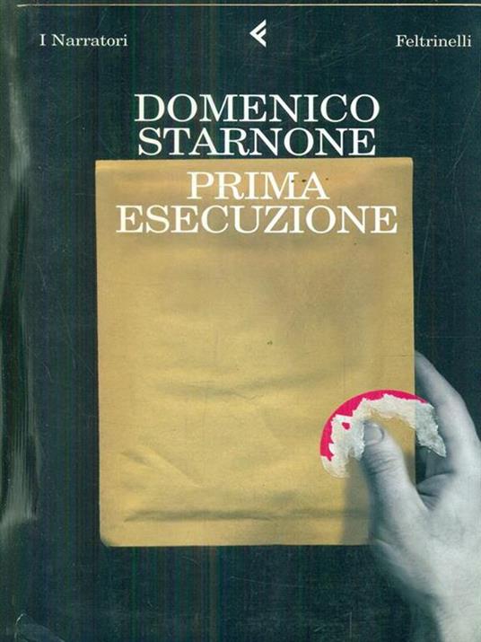 Prima esecuzione - Domenico Starnone - copertina