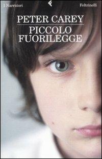 Piccolo fuorilegge - Peter Carey - copertina