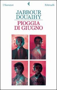 Pioggia di giugno - Jabbour Douaihy - copertina