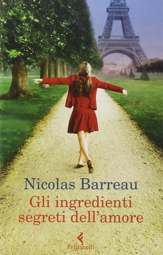 Gli ingredienti segreti dell'amore - Nicolas Barreau - copertina