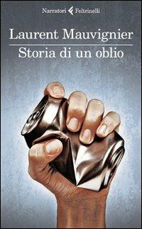 Storia di un oblio - Laurent Mauvignier - copertina