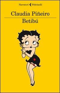 Betibù - Claudia Piñeiro - copertina