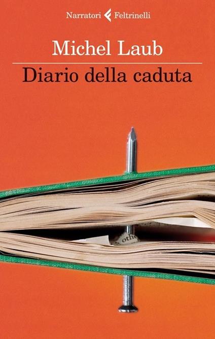 Diario della caduta - Michel Laub - copertina