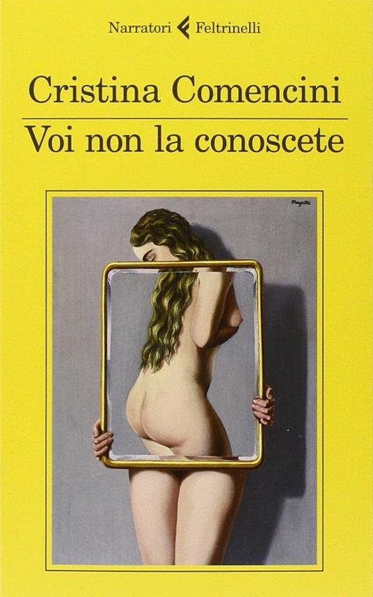 Voi non la conoscete - Cristina Comencini - copertina