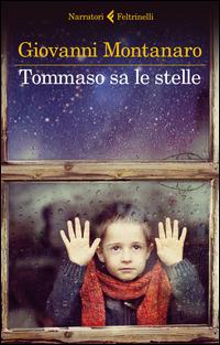 Tommaso sa le stelle - Giovanni Montanaro - copertina