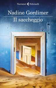 Libro Il saccheggio e altri racconti Nadine Gordimer