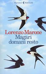 Magari domani resto