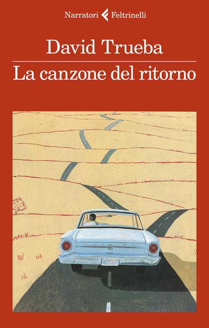 La canzone del ritorno - David Trueba - copertina