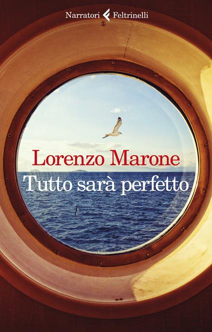 Tutto sarà perfetto - Lorenzo Marone - copertina