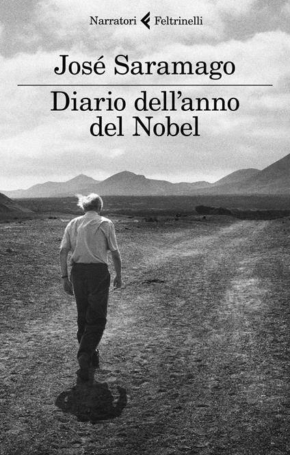 Diario dell'anno del Nobel. L'ultimo quaderno di Lanzarote - José Saramago - copertina