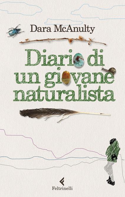 Diario di un giovane naturalista - Dara McAnulty - Libro - Feltrinelli - I  narratori | laFeltrinelli