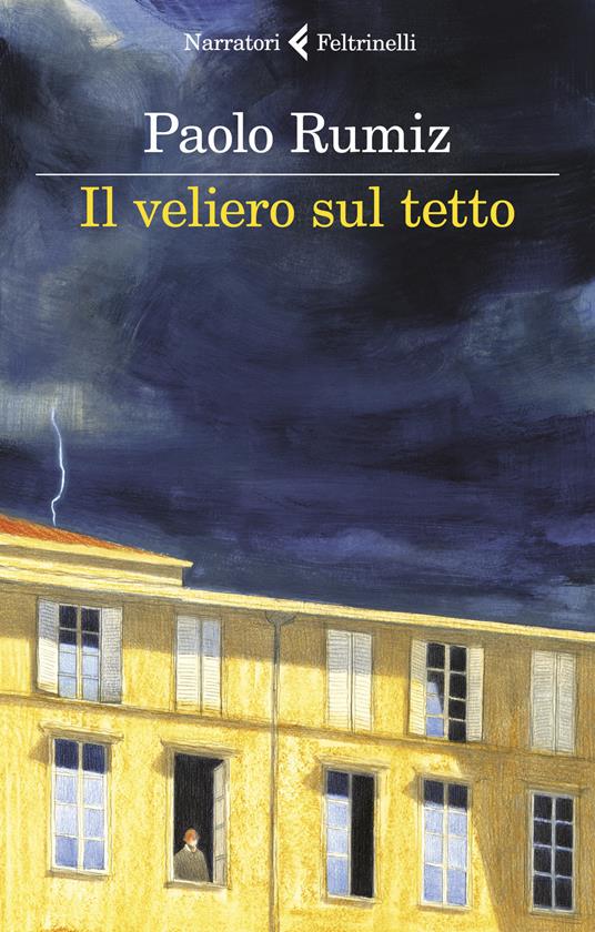 Il veliero sul tetto. Appunti per una clausura - Paolo Rumiz - copertina