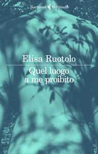 Libro Quel luogo a me proibito Elisa Ruotolo