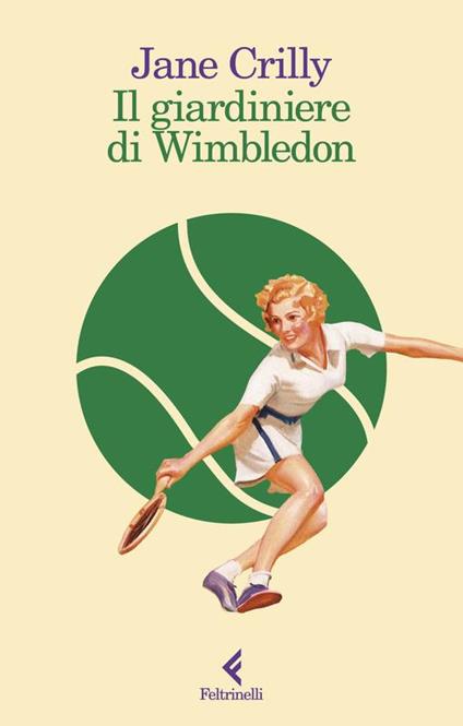 Il giardiniere di Wimbledon - Jane Crilly - copertina