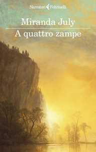 Libro A quattro zampe Miranda July