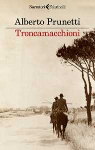 Libro Troncamacchioni Alberto Prunetti