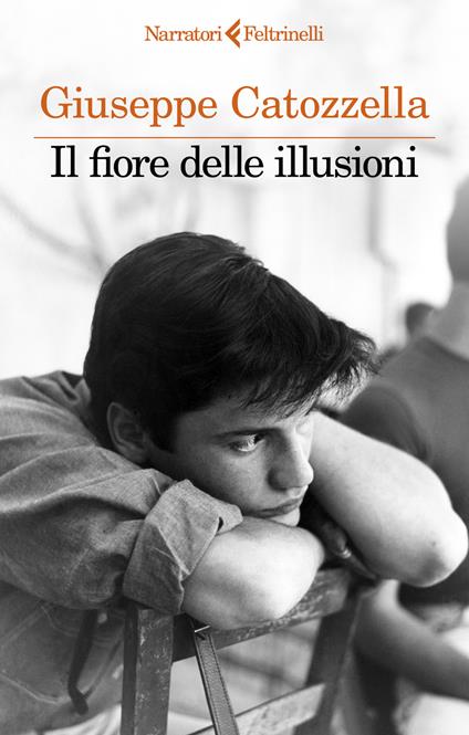 Il fiore delle illusioni - Giuseppe Catozzella - copertina