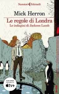 Libro Le regole di Londra. Le indagini di Jackson Lamb Mick Herron
