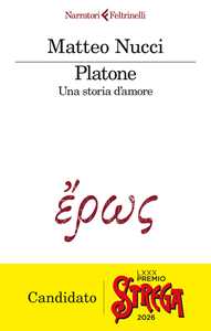 Libro Platone. Una storia d'amore Matteo Nucci
