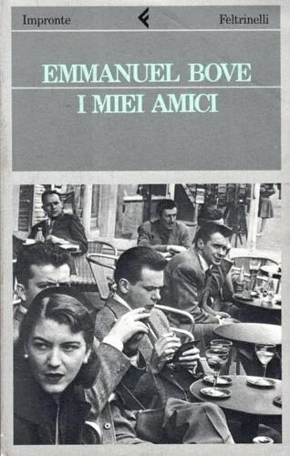 I miei amici - Emmanuel Bove - copertina