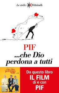 Libro ... Che Dio perdona a tutti Pif