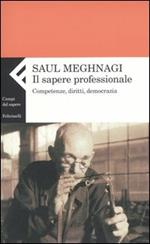 Il sapere professionale. Competenze, diritti, democrazia