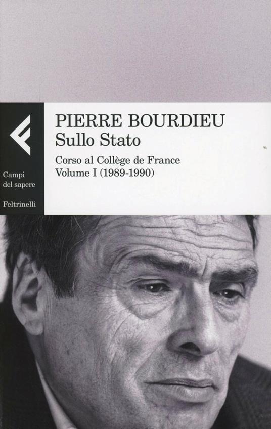 Sullo Stato. Corso al Collège de France. Vol. 1: 1989-1990 - Pierre Bourdieu - copertina